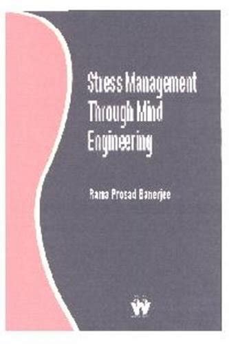 Stress Management Through Mind Engineering